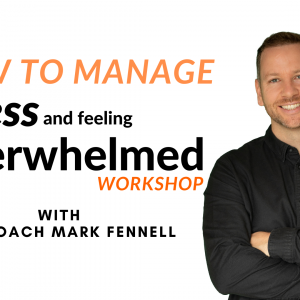 How To Manage Stress & Feeling Overwhelmed Online Course